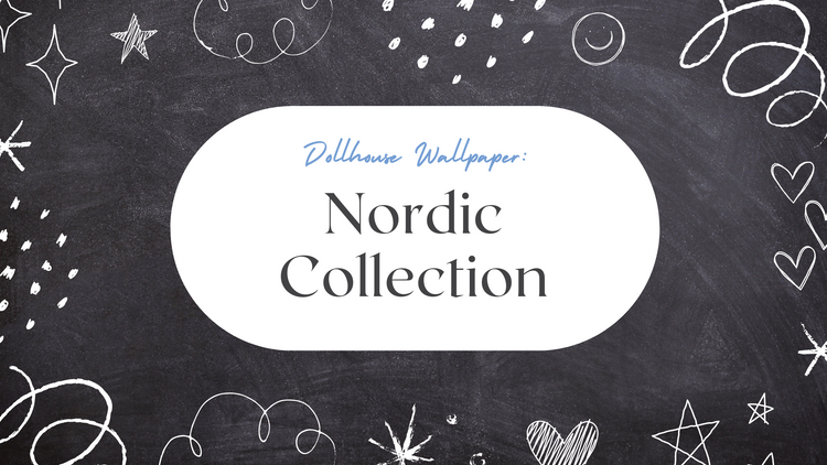 Dollhouse Wallpaper Nordic Collection