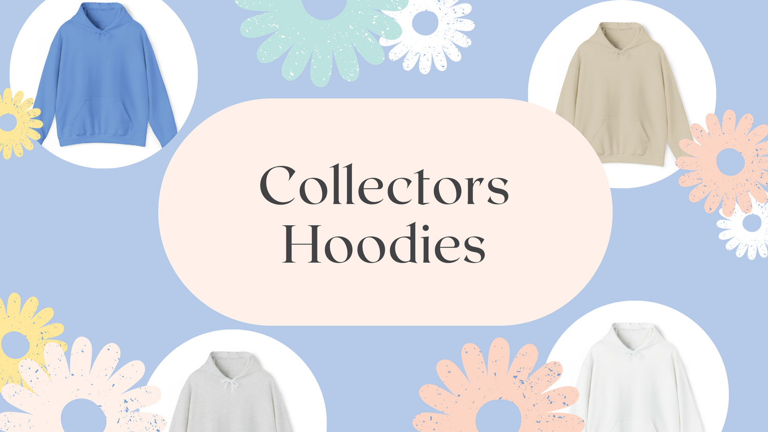 Collectors Hoodies
